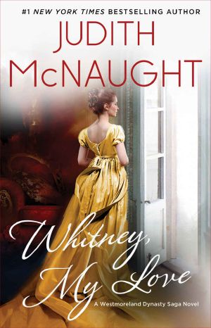 [Westmoreland Saga 02] • Whitney, My Love (The Westmoreland Dynasty Saga Book 1)